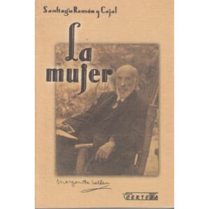 LA MUJER. CONVERSACIONES E IDEARIO